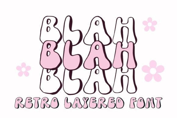 Blah Blah Blah: A Groovy Retro Layered Display Font
